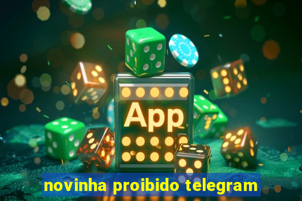 novinha proibido telegram